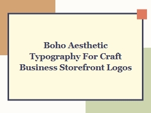 Boho Aesthetic Typography for Your Craft Storefront Logo